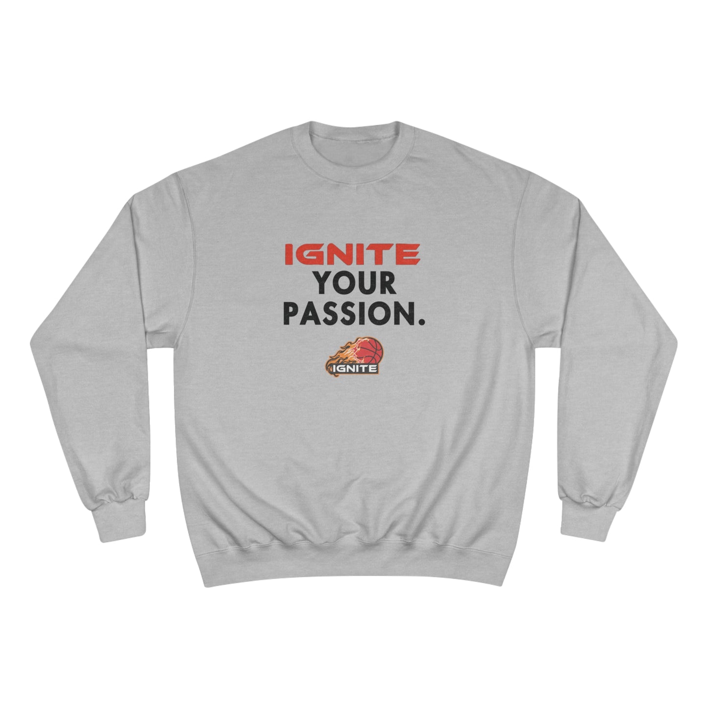 Adult "Ignite Your Passion" Champion Crew Sweatshirt